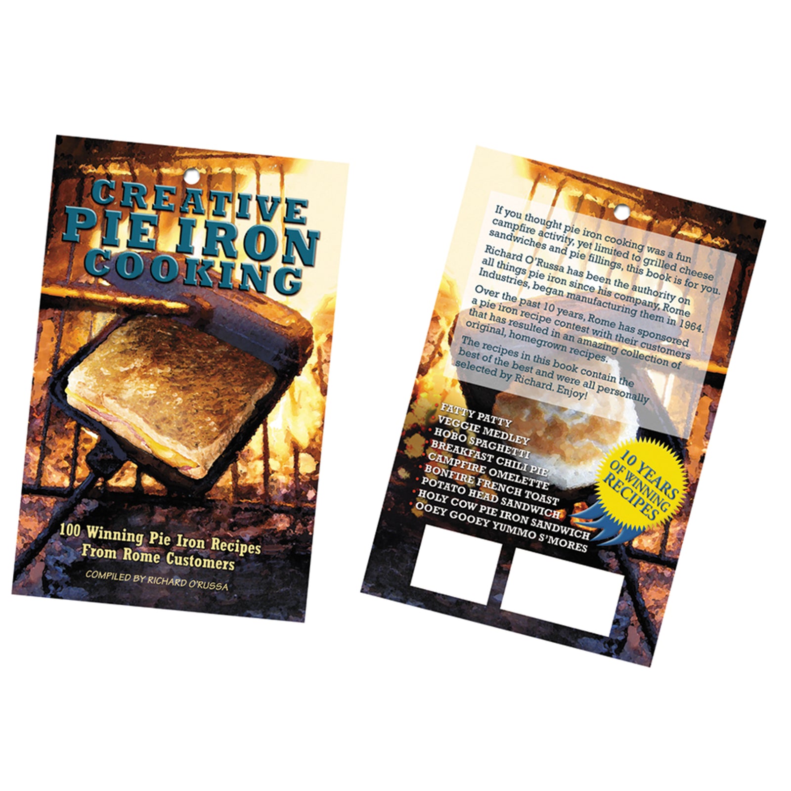 Rome Industries 2011 Creative Pie Iron Cooking By Richard O'Russia